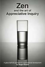 Zen and the Art of Appreciative Inquiry