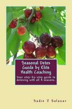 Elite Health Coaching Seasonal Detox Guide