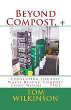 Beyond Compost, +