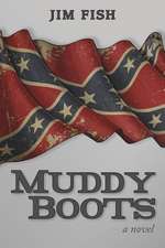 Muddy Boots