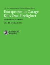 Entrapment in Garage Kills One Firefighter- San Francisco, California