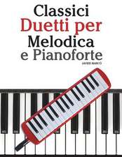 Classici Duetti Per Melodica E Pianoforte