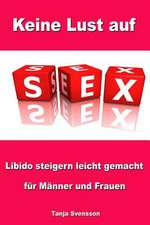 Keine Lust Auf Sex - Libido Steigern Leicht Gemacht Fur Manner Und Frauen