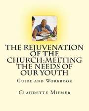 The Rejuvenation of the Church