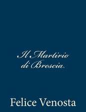 Il Martirio Di Brescia