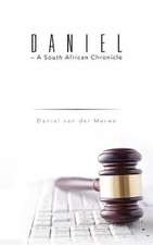 Daniel - A South African Chronicle