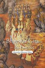 Bhagwat Gita - Its Essence