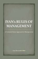 Ivan's Rules of Management