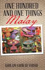 ONE HUNDRED AND ONE THINGS MALAY