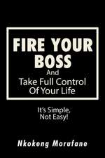 Fire Your Boss