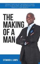 The Making of a Man