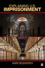 Explaining U.S. Imprisonment