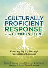 A Culturally Proficient Response to the Common Core: Ensuring Equity Through Professional Learning