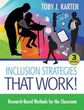 Inclusion Strategies That Work!: Research-Based Methods for the Classroom