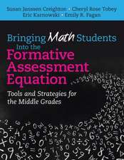 Bringing Math Students Into the Formative Assessment Equation: Tools and Strategies for the Middle Grades