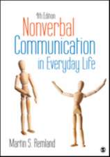 Nonverbal Communication in Everyday Life