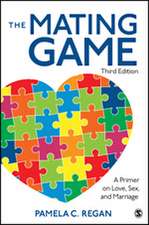 The Mating Game: A Primer on Love, Sex, and Marriage