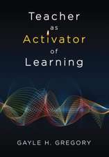 Teacher as Activator of Learning