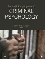 The SAGE Encyclopedia of Criminal Psychology