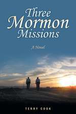 Three Mormon Missions