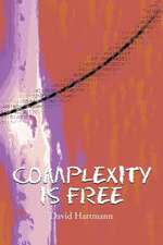 Complexity Is Free