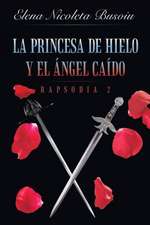 La princesa de hielo y el ángel caído