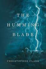 The Humming Blade