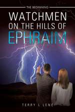 Watchmen On the Hills of Ephraim