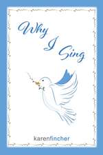 Why I Sing