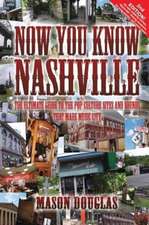 Now You Know Nashville - 2nd Edition