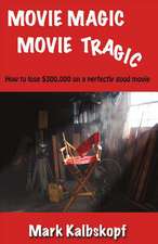 Movie Magic, Movie Tragic