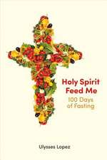 Holy Spirit Feed Me