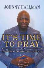 It's Time to Pray: Volume 1