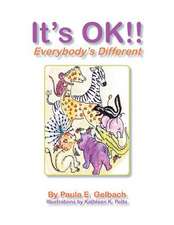 It's Ok !! Everybody's Different