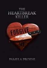 The Heartbreak Killer