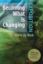 Becoming What Is Changing