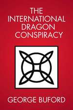 The International Dragon Conspiracy