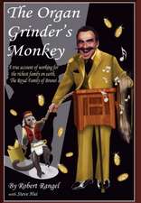 The Organ Grinder's Monkey