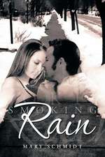 Schmidt, M: Smoking Rain