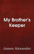 My Brother's Keeper