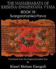 The Mahabharata of Krishna-Dwaipayana Vyasa Book 18 Svargarohanika Parva