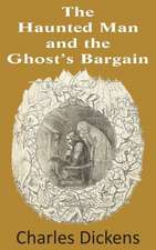 The Haunted Man and the Ghost's Bargain