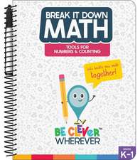 Break It Down Tools for Numbers & Counting Book Reference Book