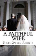 A Faithful Wife