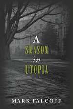 A Season in Utopia