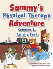 Sammy's Physical Therapy Adventure Coloring & Activity Book