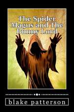 The Spider Magus and the Bunny Lord