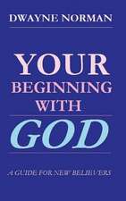 Your Beginning with God