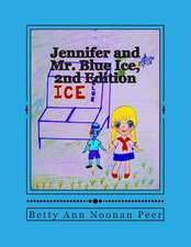 Jennifer and Mr. Blue Ice - 2nd Edition