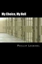 My Choice, My Hell